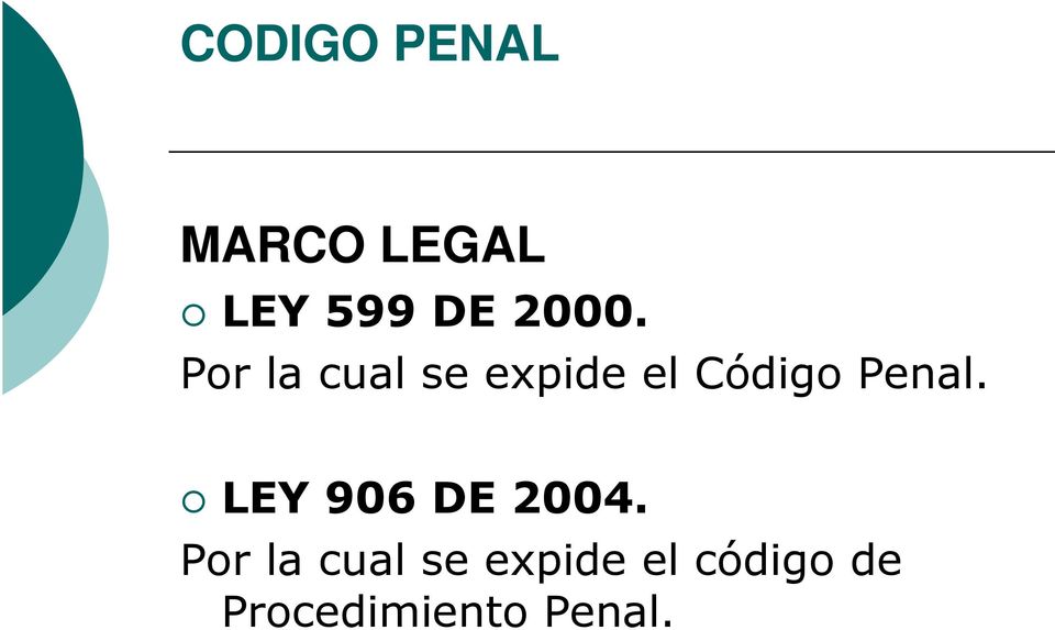 Penal. LEY 906 DE 2004.