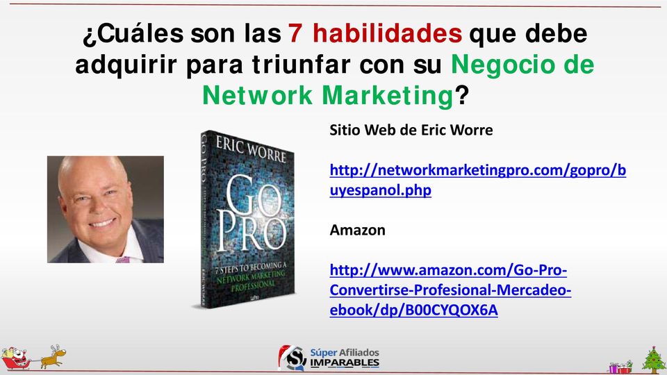 Sitio Web de Eric Worre http://networkmarketingpro.