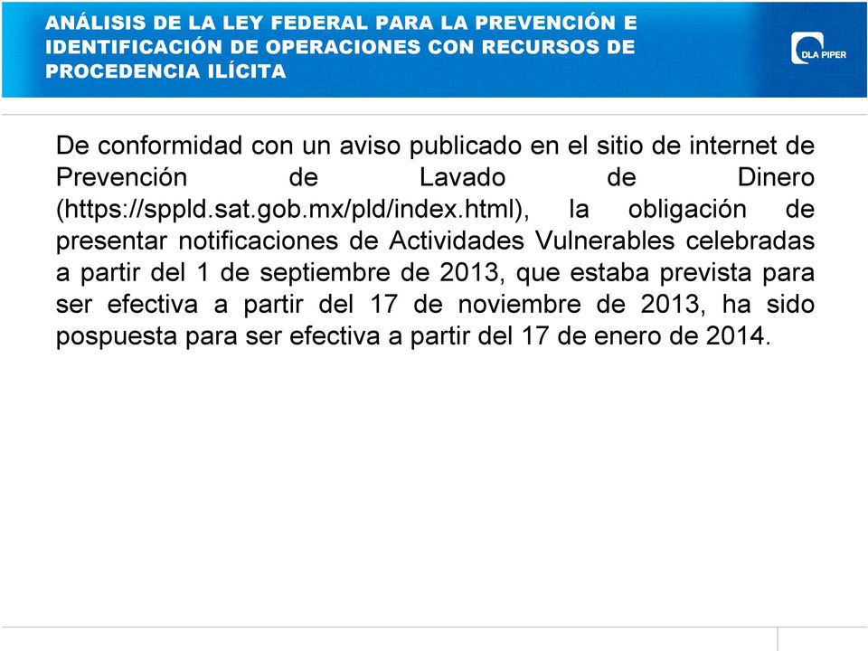 html), la obligación de presentar notificaciones de Actividades Vulnerables celebradas a partir del 1 de septiembre de 2013, que