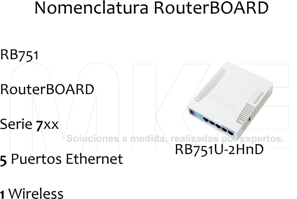 RouterBOARD Serie 7xx 5