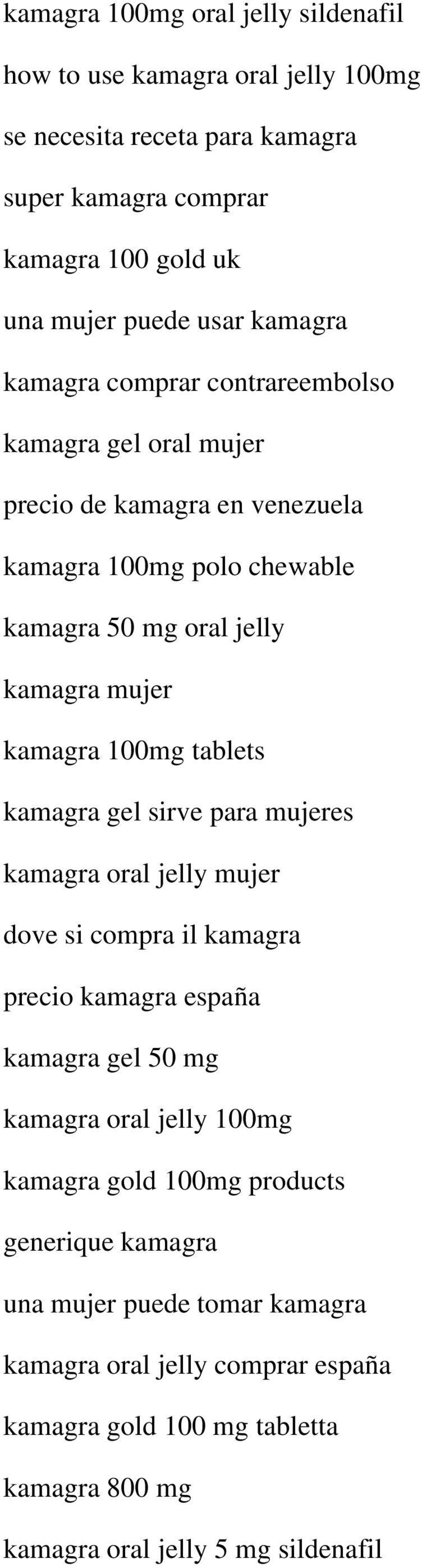 100mg tablets kamagra gel sirve para mujeres kamagra oral jelly mujer dove si compra il kamagra precio kamagra españa kamagra gel 50 mg kamagra oral jelly 100mg kamagra
