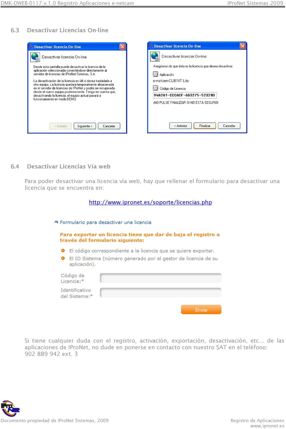 formulario para desactivar una licencia que se encuentra en: http:///soporte/licencias.