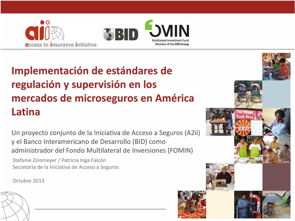 Interamericano de Desarrollo (BID) como administrador del Fondo Multilateral de Inversiones