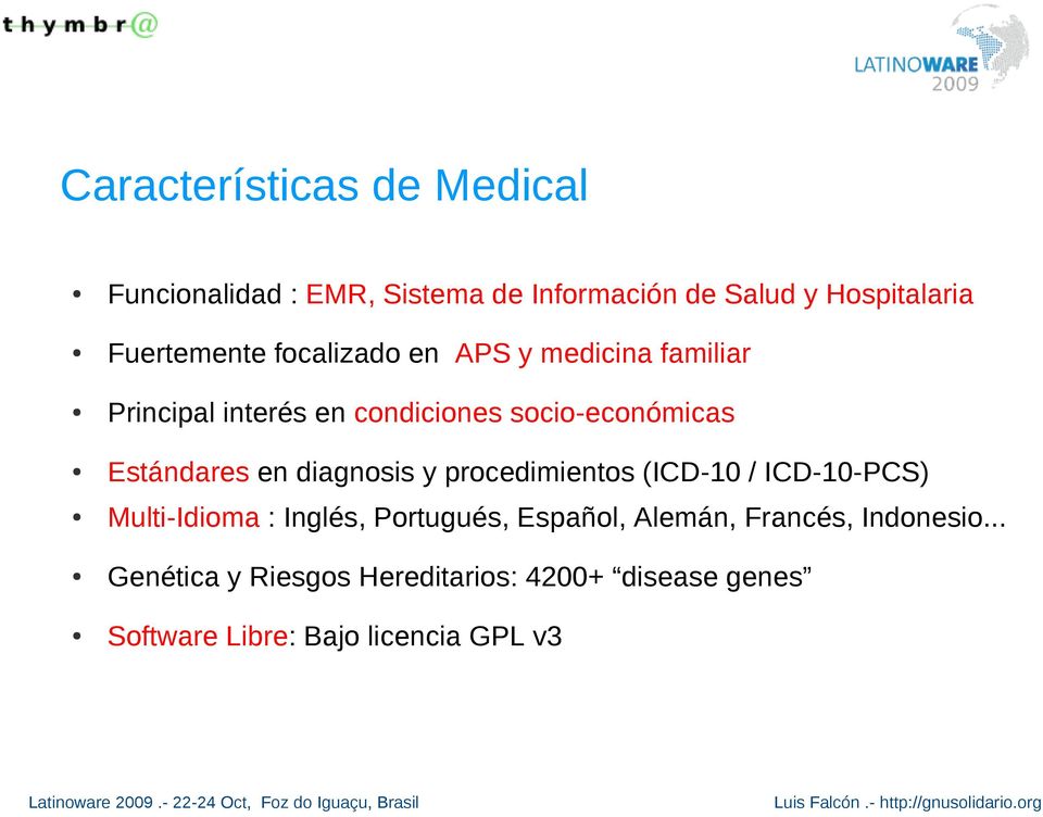 Estándares en diagnosis y procedimientos (ICD-10 / ICD-10-PCS) Multi-Idioma : Inglés, Portugués,