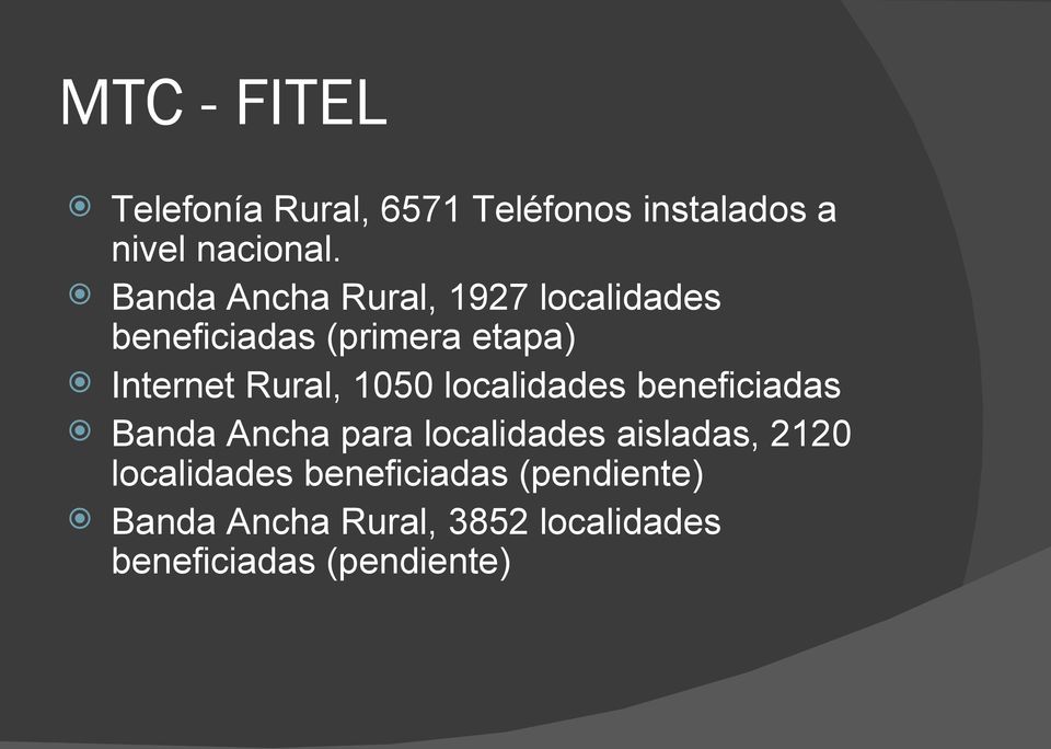 1050 localidades beneficiadas Banda Ancha para localidades aisladas, 2120
