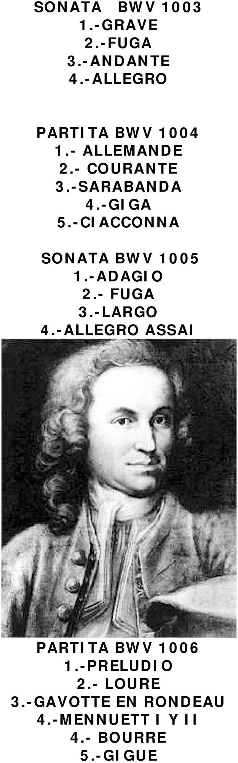 -CIACCONNA SONATA BWV 1005 1.-ADAGIO 2.- FUGA 3.-LARGO 4.