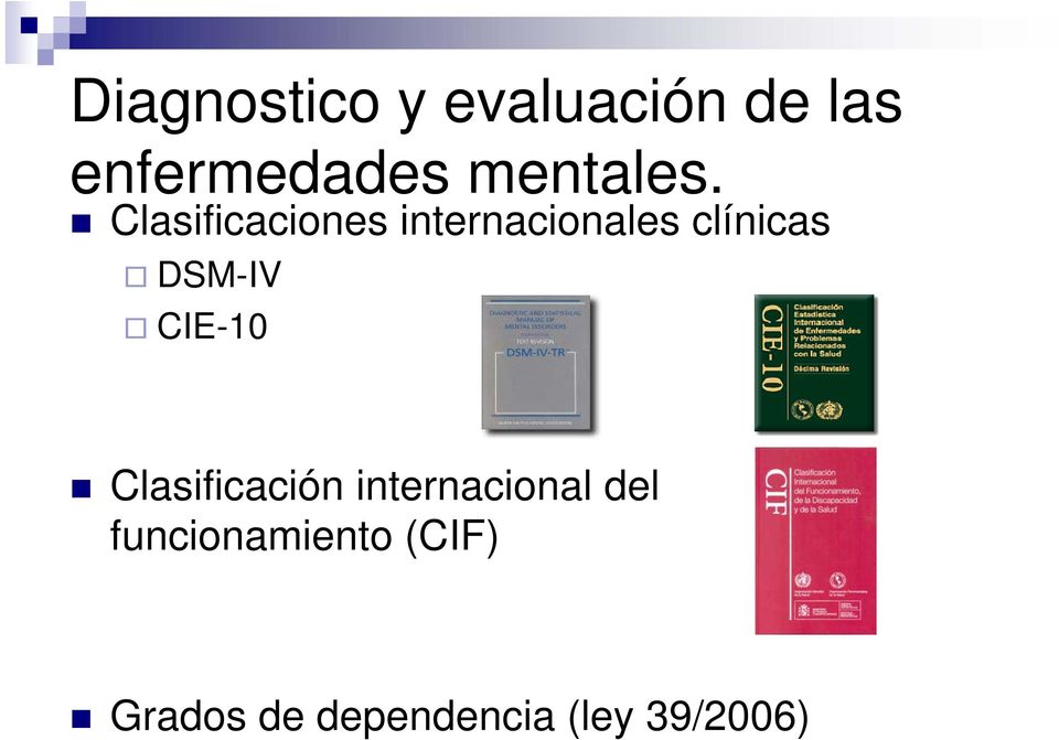 Clasificaciones internacionales clínicas DSM-IV
