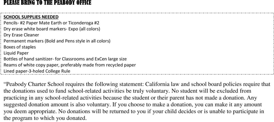 paper-3-holed College Rule Peabody Charter School requires the following statement: California law and school board policies require that the donations used to fund school-related activities be truly
