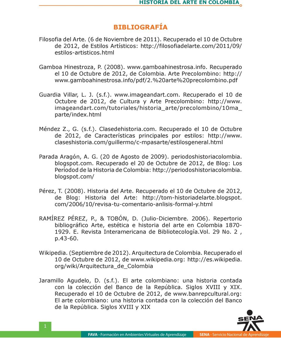 pdf Guardia Villar, L. J. (s.f.). www.imageandart.com. Recuperado el 10 de Octubre de 2012, de Cultura y Arte Precolombino: http://www. imageandart.