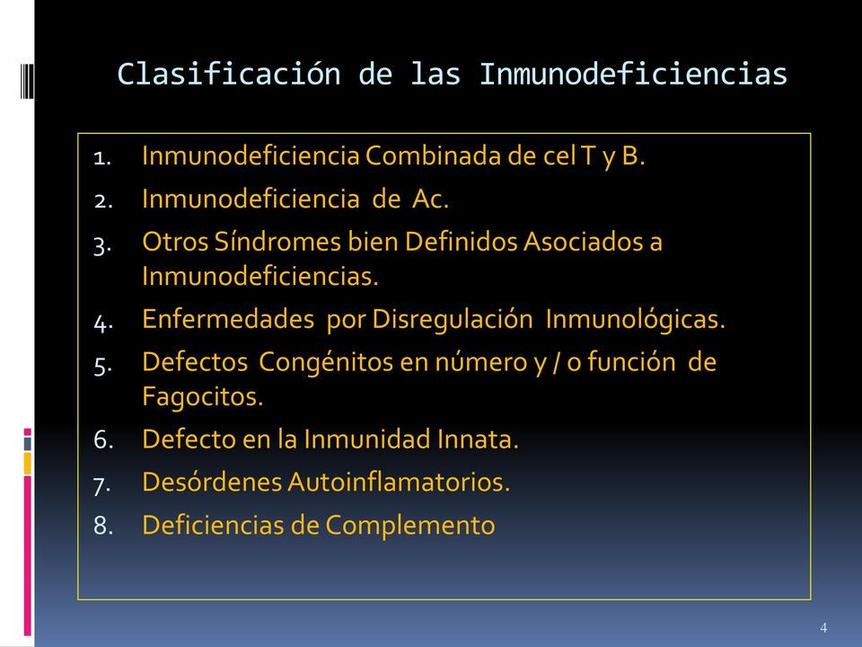Enfermedades por Disregulación Inmunológicas. 5.