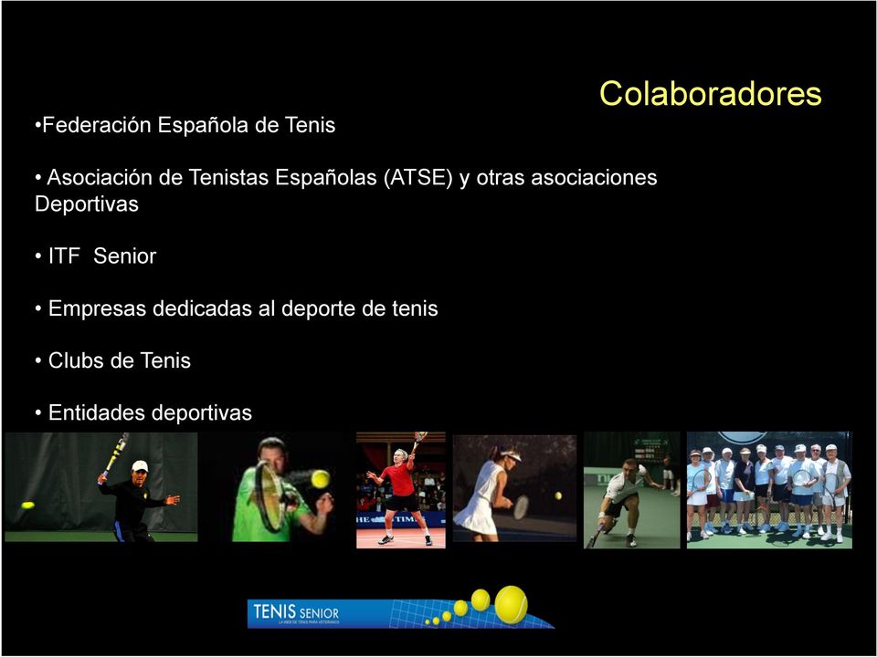 asociaciones Deportivas ITF Senior Empresas