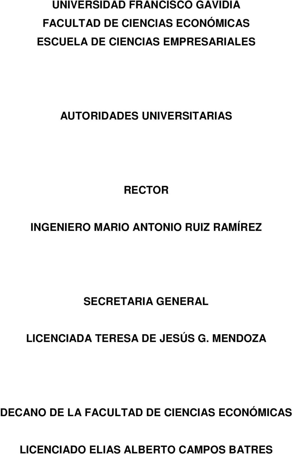 ANTONIO RUIZ RAMÍREZ SECRETARIA GENERAL LICENCIADA TERESA DE JESÚS G.