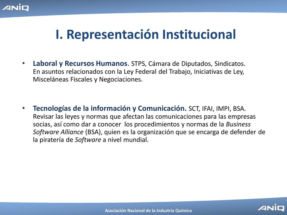 Tecnologías de la información y Comunicación. SCT, IFAI, IMPI, BSA.