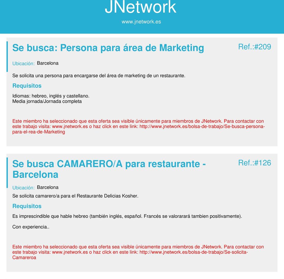 Para contactar con este trabajo visita: o haz click en este link: http:///bolsa-de-trabajo/se-busca-personapara-el-rea-de-marketing Se busca CAMARERO/A para restaurante - Barcelona Ref.