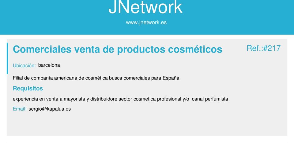 cosmética busca comerciales para España experiencia en venta a