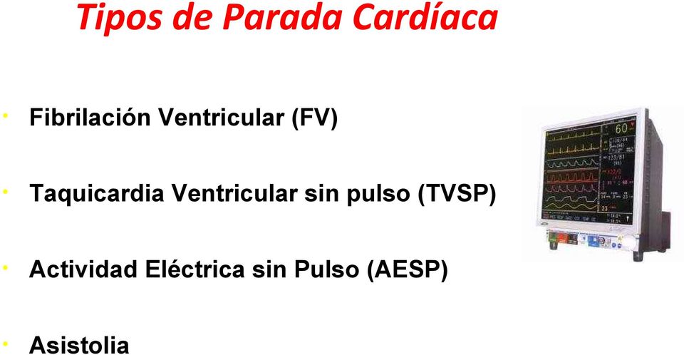 Taquicardia Ventricular sin pulso