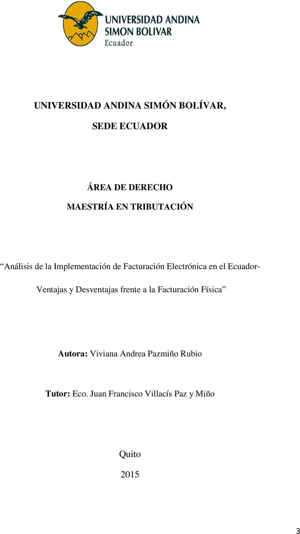 Ecuador- Ventajas y Desventajas frente a la Facturación Física Autora:
