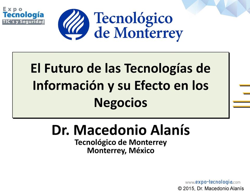 Dr. Macedonio Alanís Tecnológico de