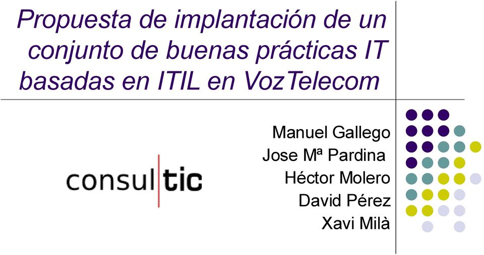 en ITIL en VozTelecom Manuel Gallego