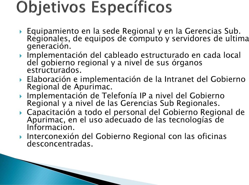 Elaboración e implementación de la Intranet del Gobierno Regional de Apurimac.