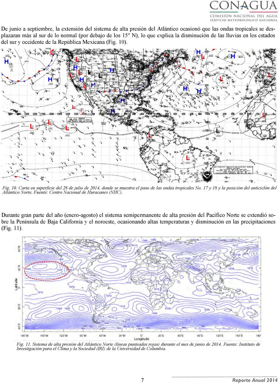 17 y 18 y la posición del anticiclón del Atlántico Norte. Fuente: Centro Nacional de Huracanes (NHC).