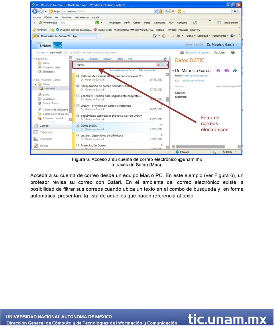 En este ejemplo (ver Figura 6), un profesor revisa su correo con Safari.