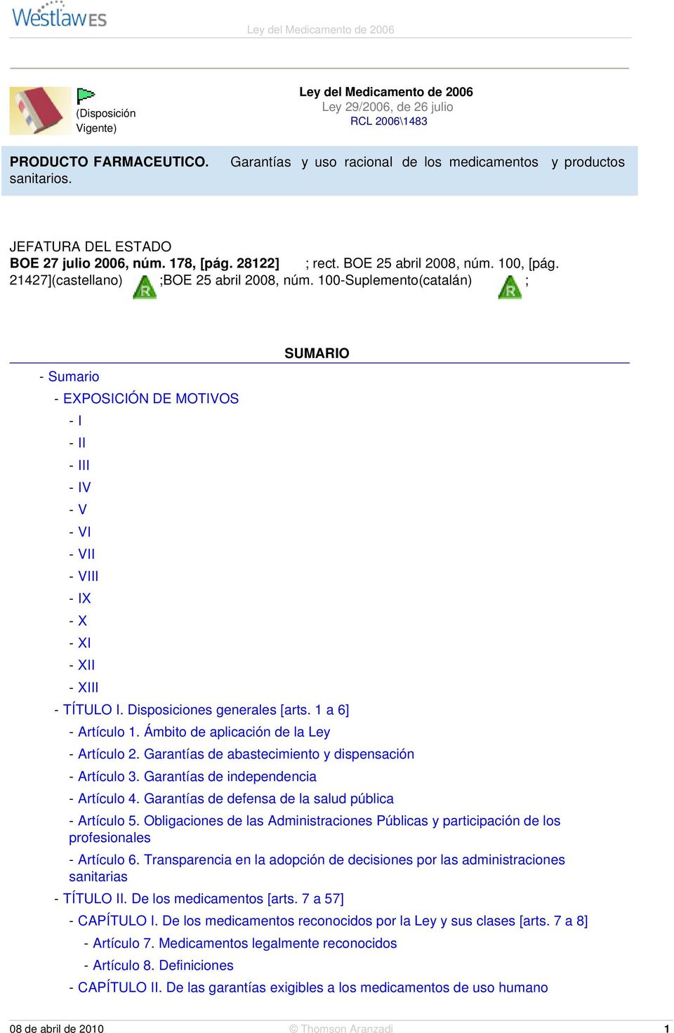 100-Suplemento(catalán) ; - Sumario - EXPOSICIÓN DE MOTIVOS - I - II - III - IV - V - VI - VII - VIII - IX - X - XI - XII - XIII SUMARIO - TÍTULO I. Disposiciones generales [arts. 1 a 6] - Artículo 1.