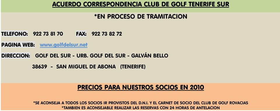 72 PAGINA WEB: www.golfdelsur.net DIRECCION: GOLF DEL SUR - URB.