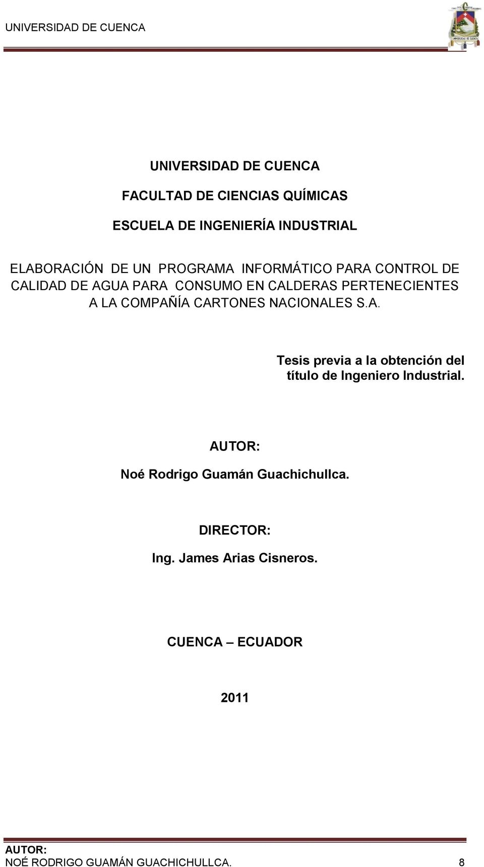 CARTONES NACIONALES S.A. Tesis previa a la obtención del título de Ingeniero Industrial.