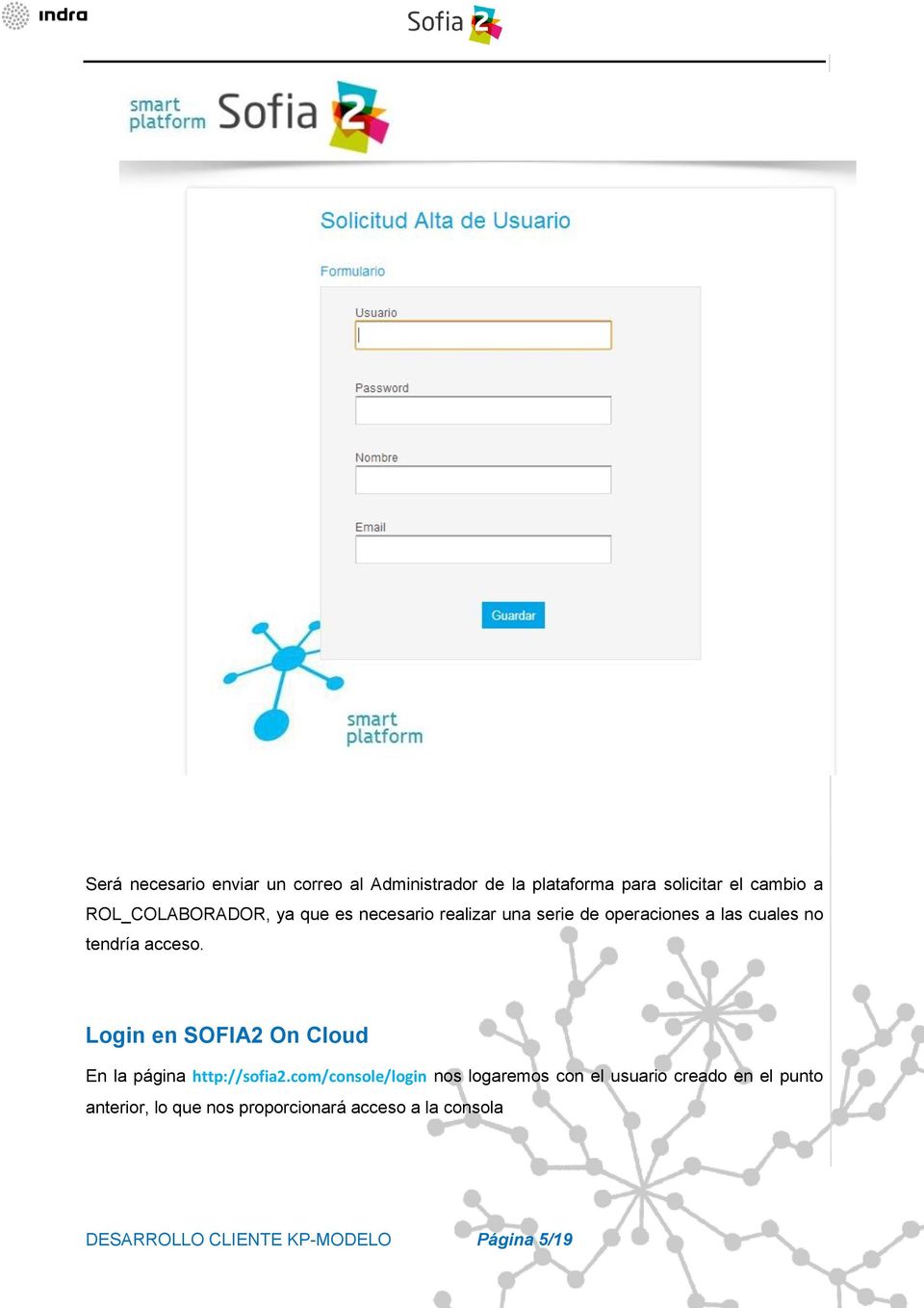 Login en SOFIA2 On Cloud En la página http://sofia2.