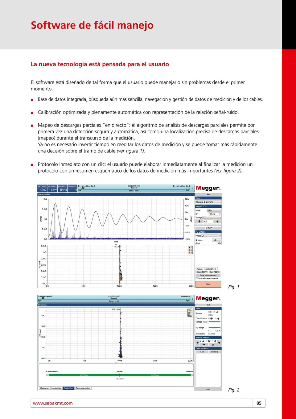 Calibración optimizada y plenamente automática con representación de la relación señal-ruido.