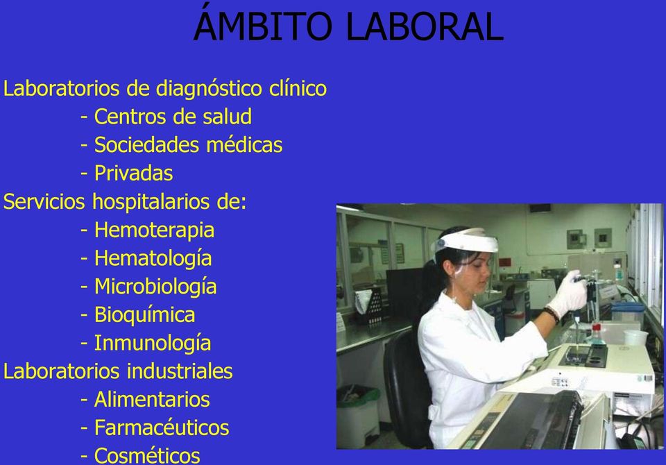 Hematología - Microbiología - Bioquímica - Inmunología Laboratorios
