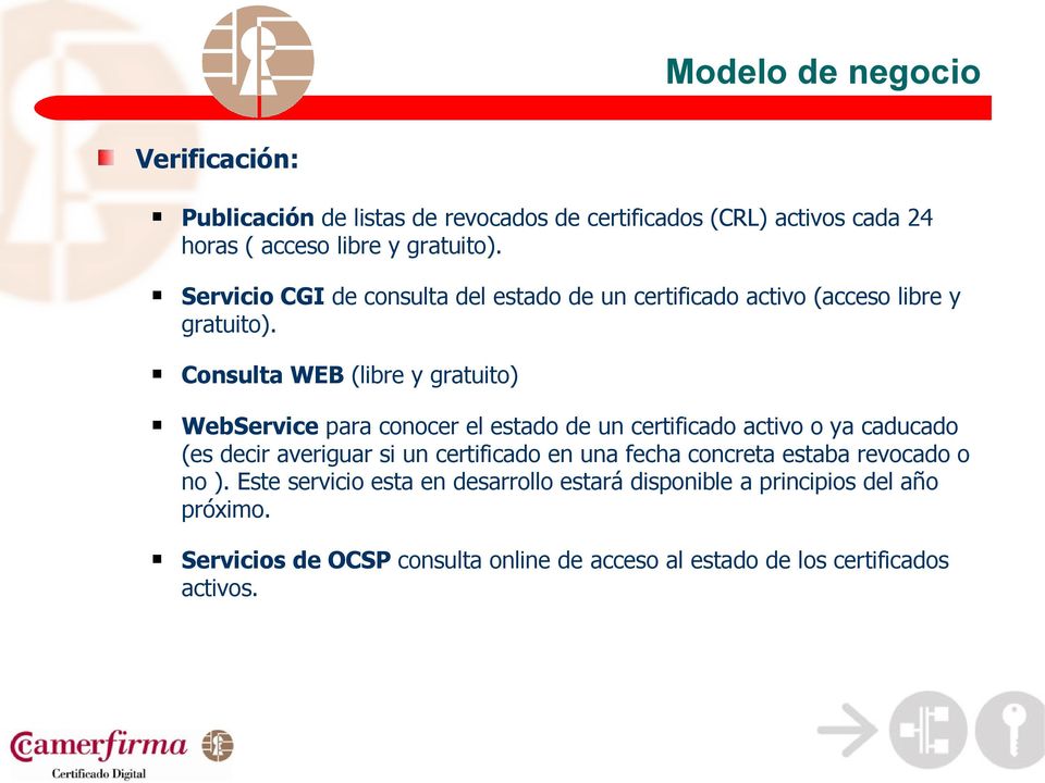 Consulta WEB (libre y gratuito) WebService para conocer el estado de un certificado activo o ya caducado (es decir averiguar si un certificado