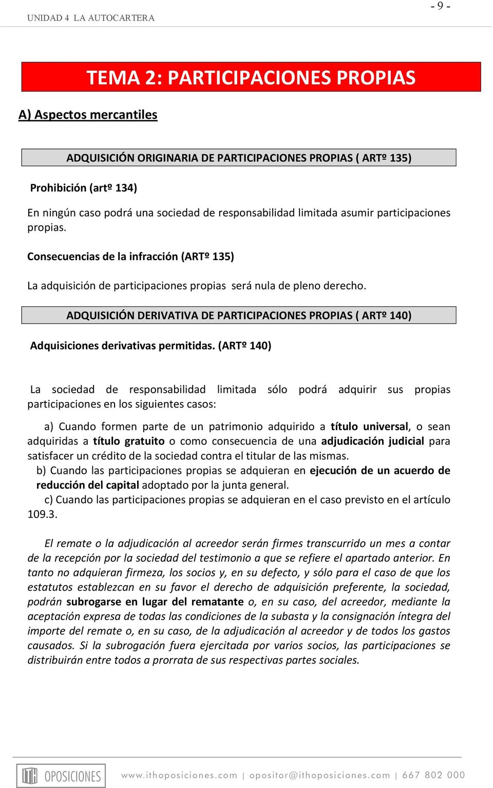ADQUISICIÓN DERIVATIVA DE PARTICIPACIONES PROPIAS ( ARTº 140) Adquisiciones derivativas permitidas.