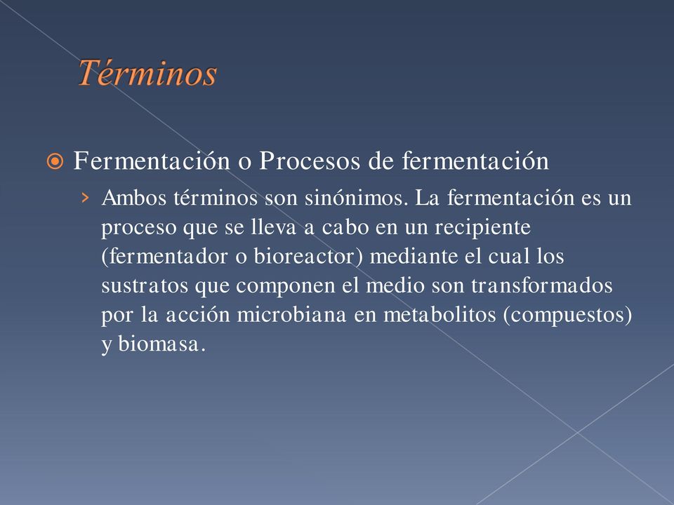 (fermentador o bioreactor) mediante el cual los sustratos que componen el