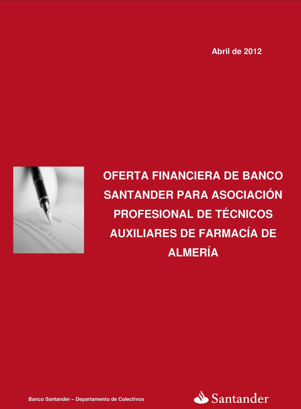 Colectivos 1 Banco Estas condiciones Santander están Departamento sujetas a las