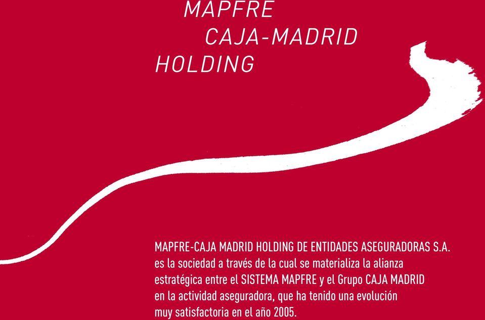 alianza estratégica entre el SISTEMA MAPFRE y el Grupo CAJA MADRID en la