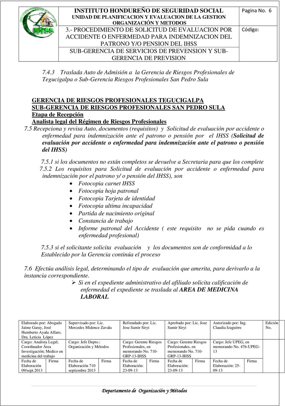 RIESGOS PROFESIONALES SAN PEDRO SULA Etapa de Recepción Analista legal del Régimen de Riesgos Profesionales 7.