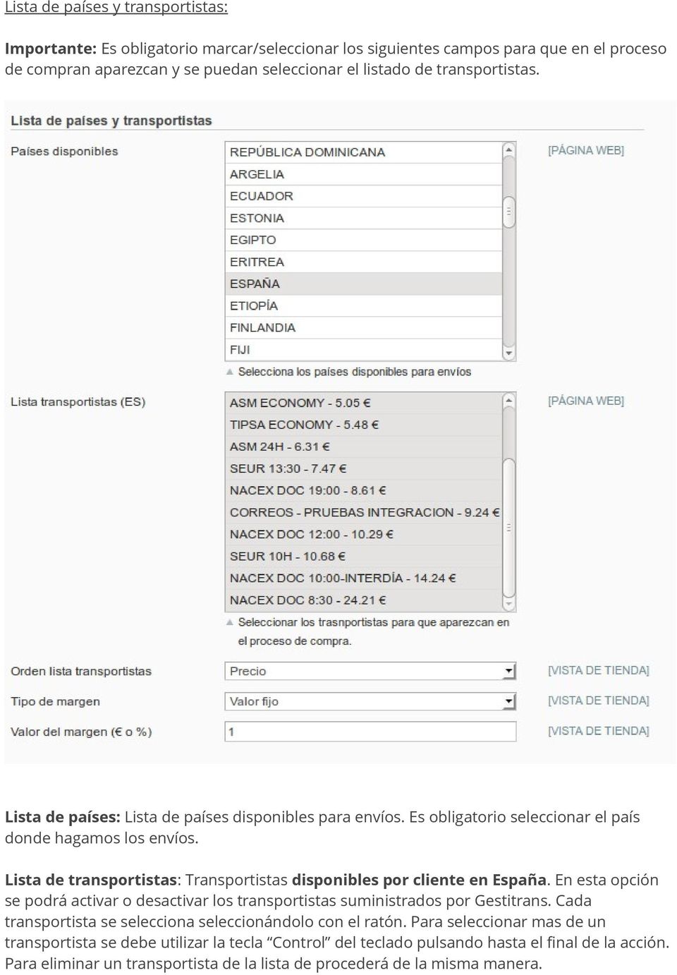 Lista de transportistas: Transportistas disponibles por cliente en España. En esta opción se podrá activar o desactivar los transportistas suministrados por Gestitrans.