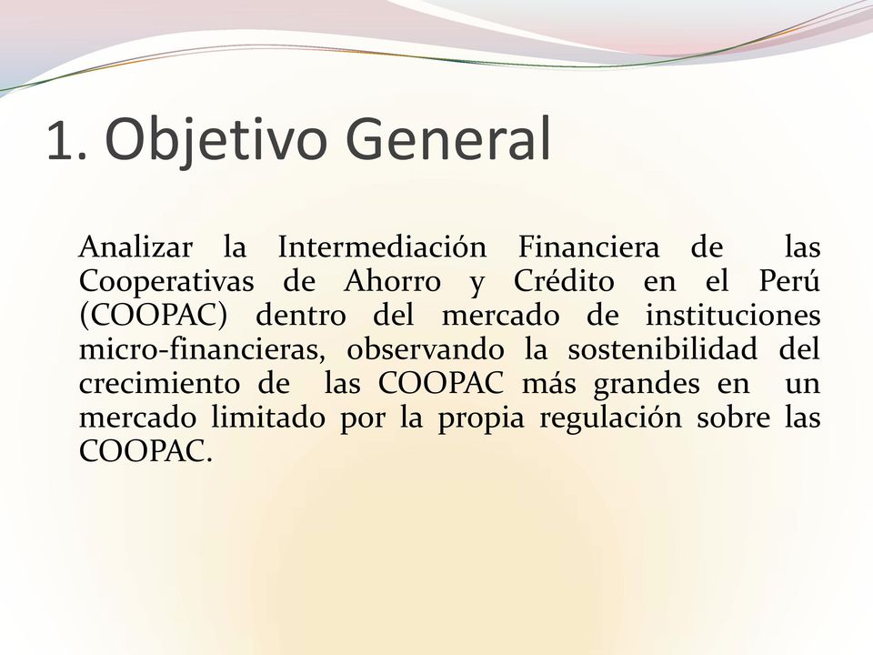 micro-financieras, observando la sostenibilidad del crecimiento de las COOPAC