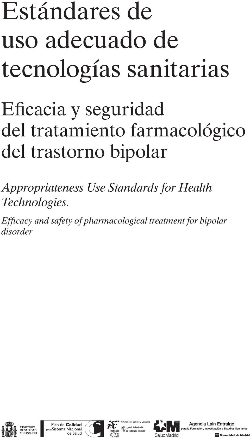 bipolar Appropriateness Use Standards for Health Technologies.