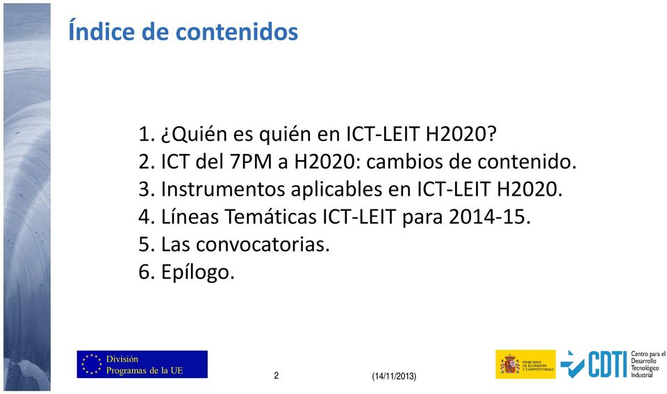 Instrumentos aplicables en ICT LEIT H2020. 4.