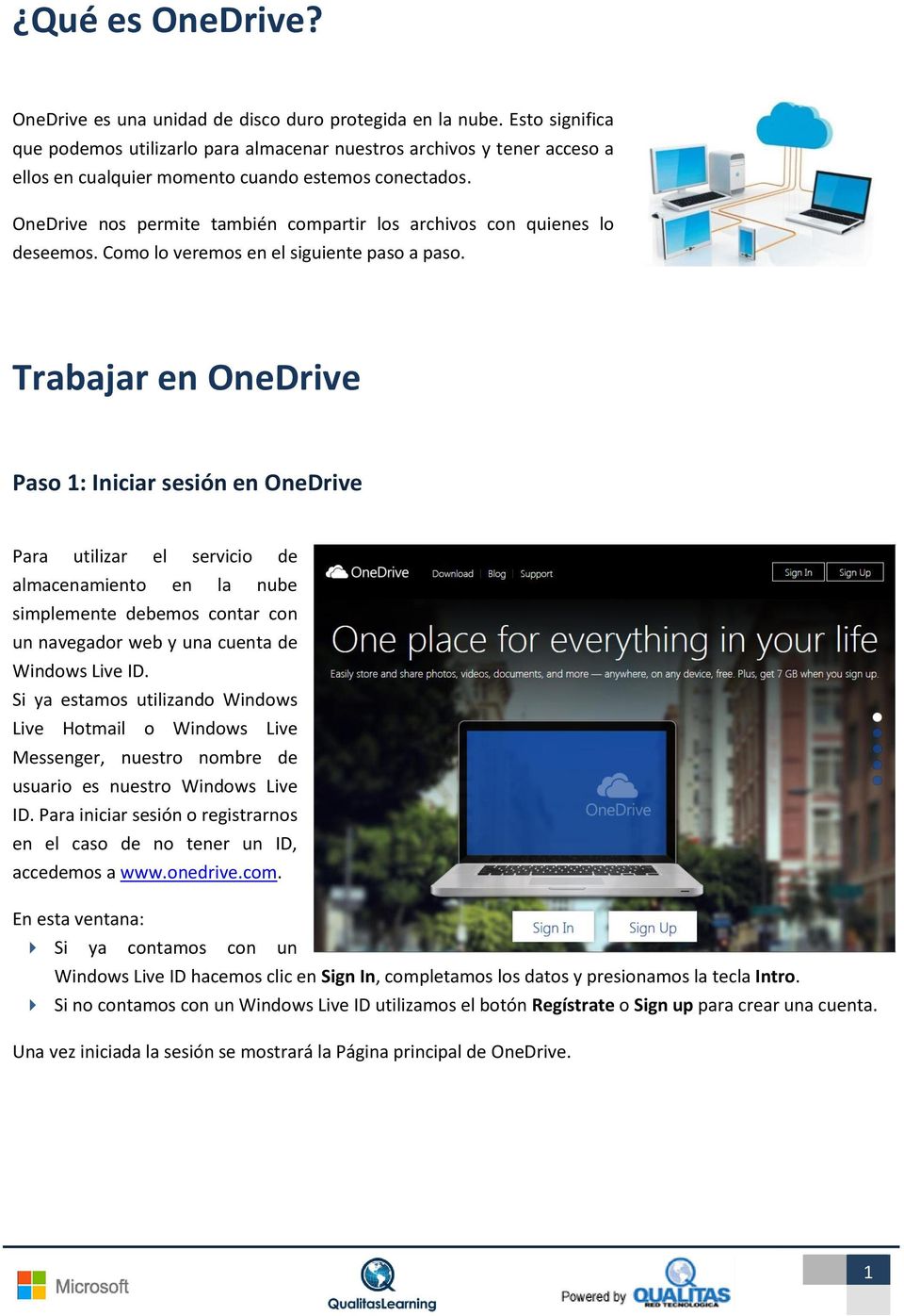 OneDrive nos permite también compartir los archivos con quienes lo deseemos. Como lo veremos en el siguiente paso a paso.