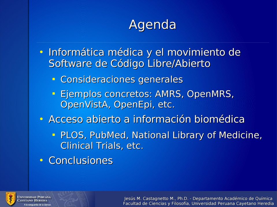 OpenMRS, OpenVistA, OpenEpi, etc.