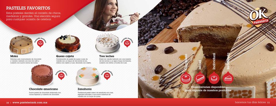 Queso cajeta Combinación de pastel de queso y pan de vainilla con un toque de tres leches al ron, relleno con cajeta y nuez, decorado con cajeta.