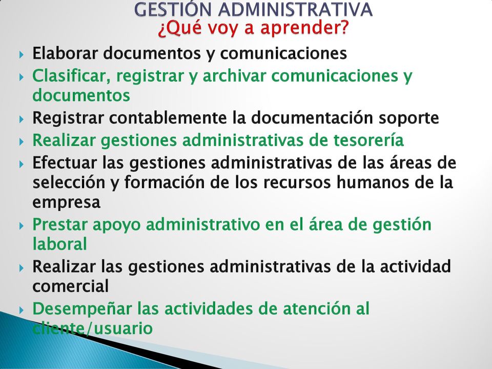 áreas de selección y formación de los recursos humanos de la empresa Prestar apoyo administrativo en el área de gestión