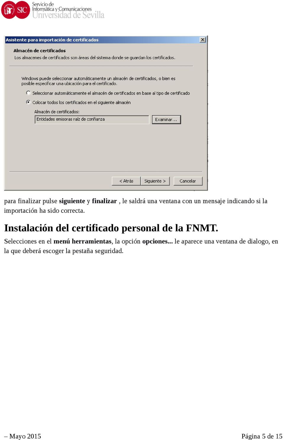 Instalación del certificado personal de la FNMT.