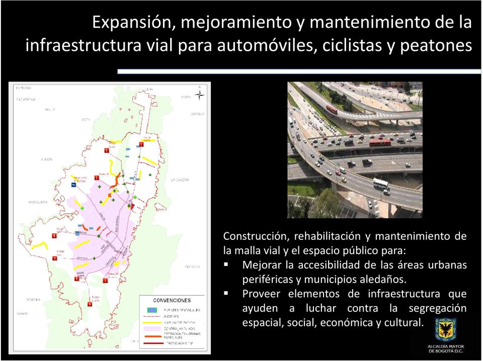 Mejorar la accesibilidad de las áreas urbanas periféricas y municipios aledaños.