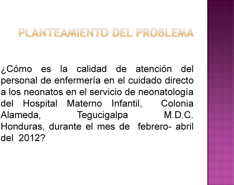 neonatología del Hospital Materno Infantil, Colonia Alameda,