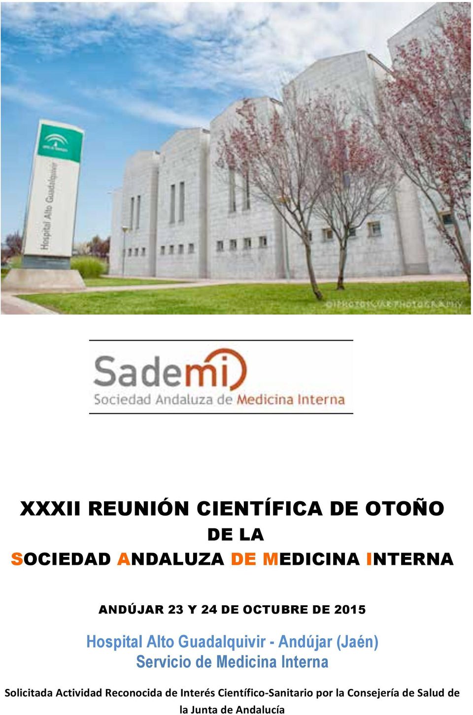 Andújar (Jaén) Servicio de Medicina Interna Solicitada Actividad Reconocida